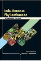 Indo-Burmese Phyllanthaceae: A Taxonomic Revision