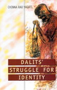 Dalits Struggle for Identity : Andhra and Hyderabad 1900-1950