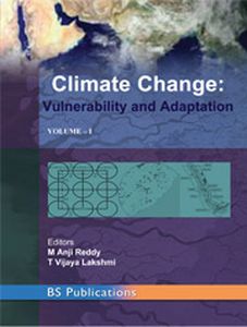Climate change: Vulnerability and Adaptation: Vols. I and II