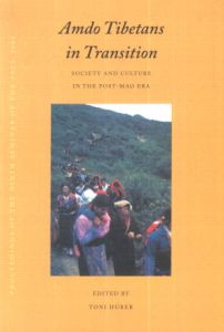 Amdo Tibetans in Transition : Society and Culture in the Post-Mao Era
