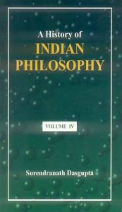 A History of Indian Philosophy : Volume IV. Indian Pluralism