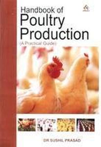 Handbook Of Poultry Production : A Practical Guide