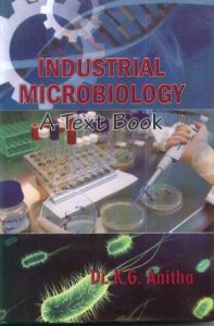 Industrial Microbiology : A Text Book