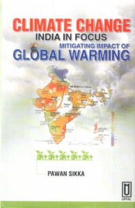Climate Change : India in Focus: Mitigating Impacts of Global Warming