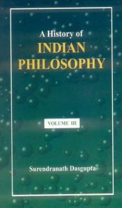 A History of Indian Philosophy: Vol. III