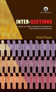 Inter-sections: Essays on Indian Literatures Translations and Popular Consciousness