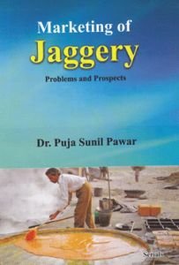 Marketing of Jaggery : Problems and Prospects