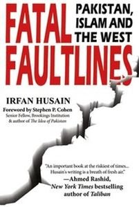 Fatal Faultlines : Pakistan Islam and the West
