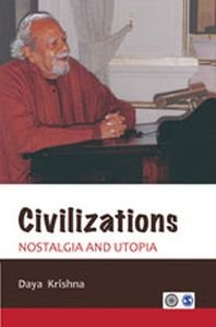 Civilizations : Nostalgia and Utopia