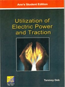 Utilization of Electric Power and Traction