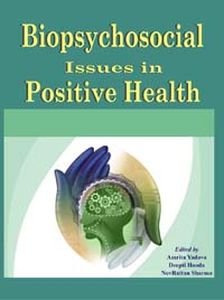 Biopsychosocial Issues in Positive Health