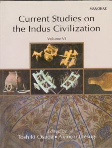 Current Studies on the Indus Civilization : VI