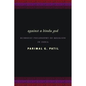 Against a Hindu God: Buddhist Philosophy of Religion in India