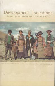 Development Transitions : Land Labor and Social Policy in Tibet