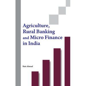 Agriculture Rural Banking and Micro Finance in India 