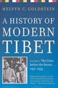 A History of Modern Tibet: Vol 2: The Calm before the Storm, 1951-1955