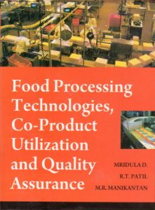 Food Processing Technologies Co-Product Utilization and Quality Assurance