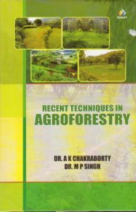 Recent Techniques in Agroforestry