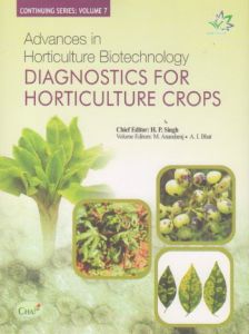 Advances in Horticulture Biotechnology Diagnostics for Horticulture Crops: Vol. VII