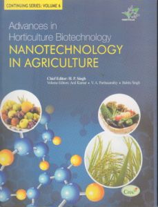 Advances in Horticulture Biotechnology Nanotechnology in Agriculture: Vol. 6