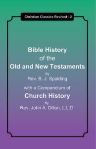 Bible History of the Old and New Testaments: With a Compendium of Church History