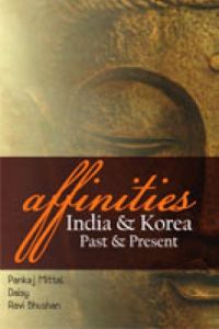 Affinities: India and Korea: Past and Present