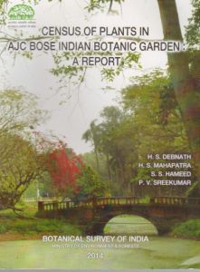 Census of Plants in AJC Bose Indian Botanic Garden : A Report