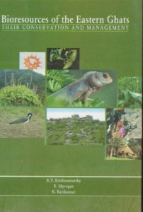 Bioresources of the Eastern Ghats : Their Conservation and Management