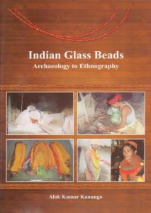 Indian Glass Beads: Archaeology to Ethnography