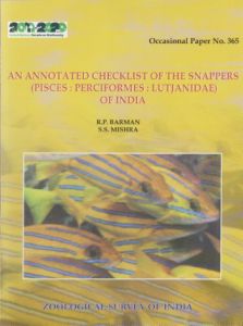 An Annotated Checklist of the Snappers (Pisces : Perciformes : Lutjanidae) of India (Occasional Paper No. 365)