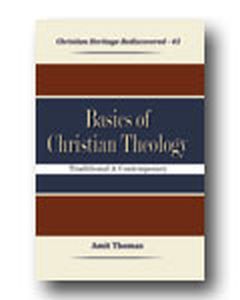Basics of Christian Theology : Traditional and Contemporary  