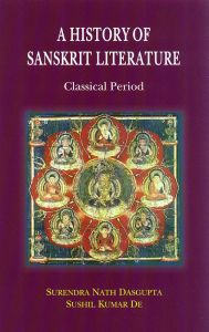 A History of Sanskrit Literature : Classical Period	