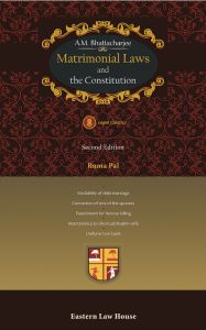 A.M. Bhattacharjee Matrimonial Laws and the Constitution 
