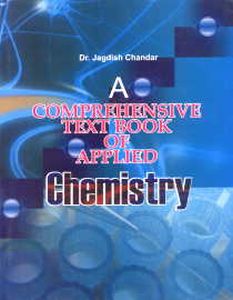 A Comprehensive Text Book of Applied Chemistry/Jagdish Chander and Anil Kumar