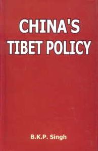 China's Tibet Policy/B.K.P. Singh