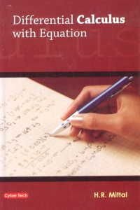 Differential Calculus with Equation/H.R. Mittal