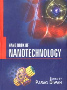 Handbook of Nanotechnology/edited by Parag Diwan