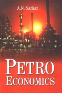 Petro-Economics/A.N. Sarkar