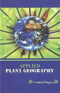 Applied Plant Geography/Pramod Pagare