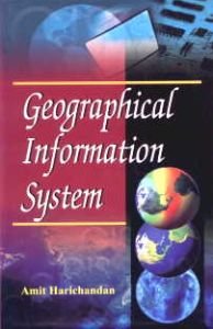 Geographical Information System/Amit Harichandan
