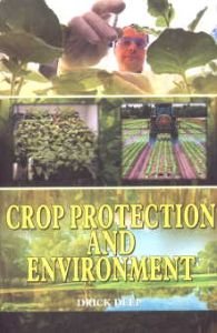 Crop Protection and Environment/Drick Deep