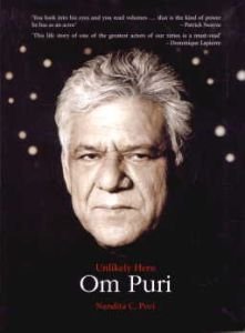 Unlikely Hero : Om Puri/Nandita C. Puri