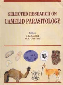 Selected Research on Camelid Parasitology/edited by T.K. Gahlot and M.B. Chhabra