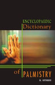 Encyclopaedic Dictionary of Palmistry 