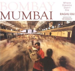 Bombay Mumbai : Where Dreams Don't Die