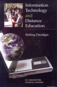 Information Technology and Distance Education : Shifting Paradigm