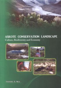 Askote Conservation Landscape : Culture Biodiversity and Economy
