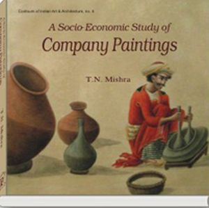 A Socio-Economic Study of Company Paintings (CE 1757-1857)