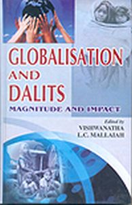 Globalisation and Dalits : Magnitude and Impact