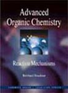 Advanced Organic Chemistry : Reaction Mechanism